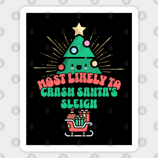 Retro Most Likely To Crash Santa’s Sleigh Magnet by HolidayBug